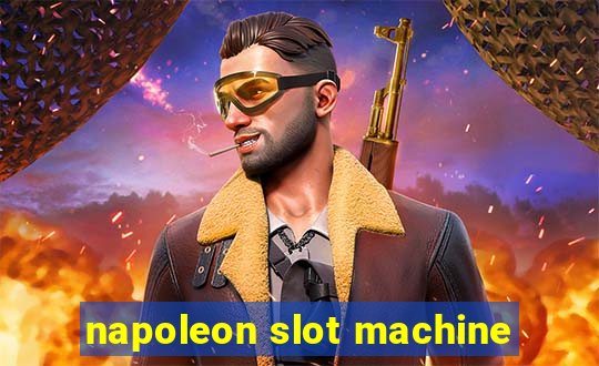 napoleon slot machine